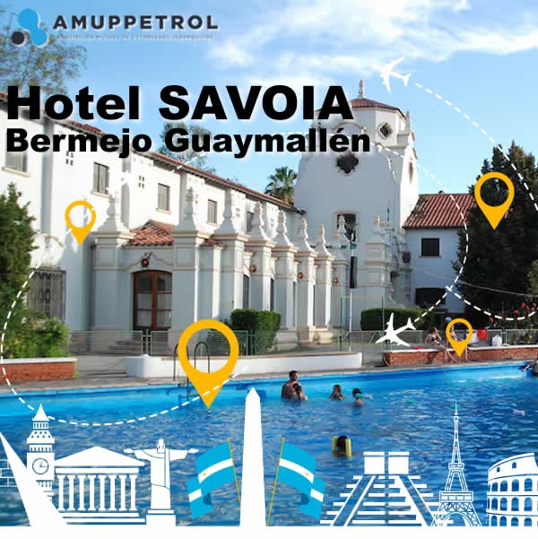 AMUPPETROL Y HOTEL SAVOIA MENDOZA